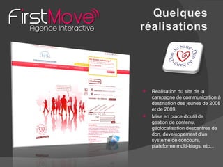 Réalisation du site de la campagne de communication à destination des jeunes de 2008 et de 2009.  Mise en place d'outil de gestion de contenu, géolocalisation descentres de don, développement d'un système de concours, plateforme multi-blogs, etc... 
