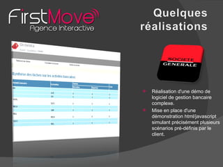 Réalisation d'une démo de logiciel de gestion bancaire complexe.  Mise en place d'une démonstration html/javascript simulant précisément plusieurs scénarios pré-définis par le client. 