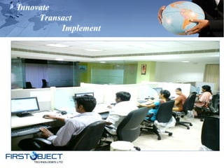 Innovate
Transact
Implement
 