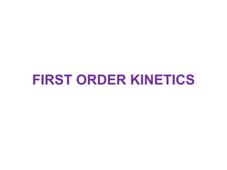 First order kinetics | PPTX | Chemistry | Science