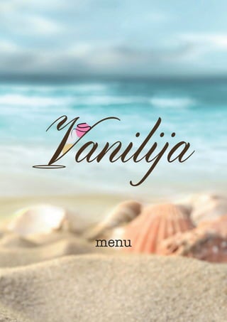 caﬀebar
Vanilija
menu
 