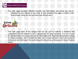 Find out what kinds of resources relevant to your discipline and course topic are already on the web.