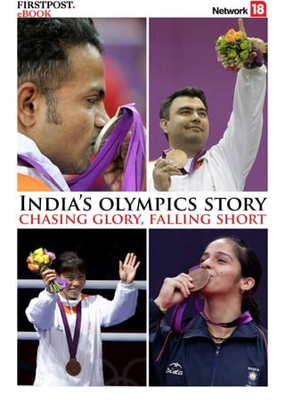 India’s olympics story
chasing glory, falling short
 