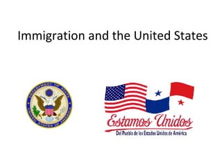 Immigration and the United States
 