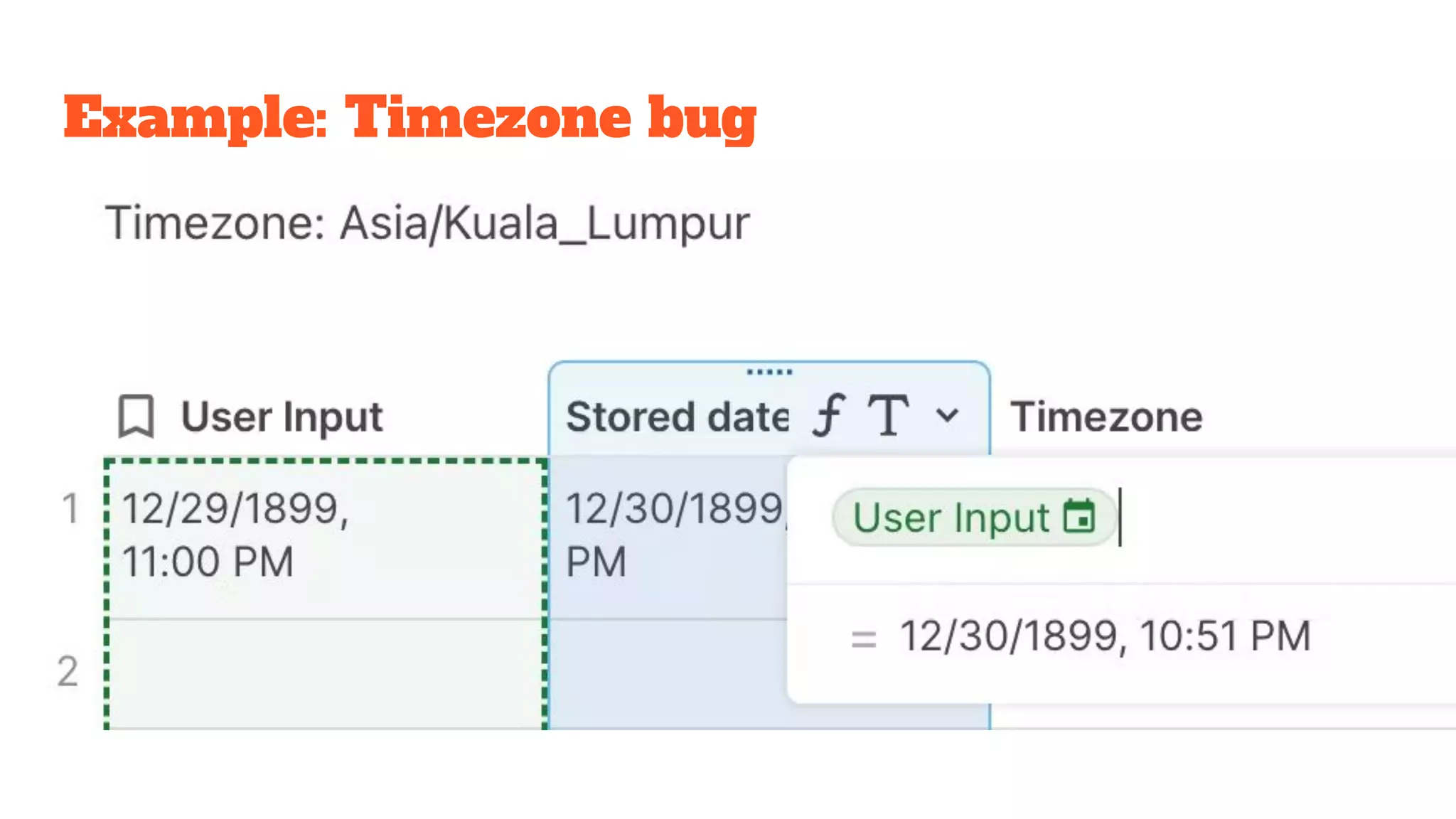 Example: Timezone bug
 