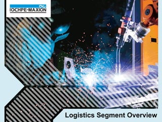 Logistics Segment Overview
                         35
 