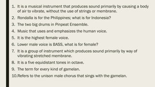 first quiz in MAPEH 8- it covers South East Asian Vocal and ...