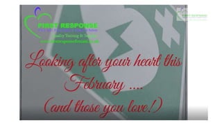 First response First Aid Look after your Heart part 2