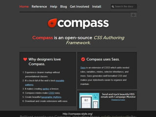 http://compass-style.org/
 