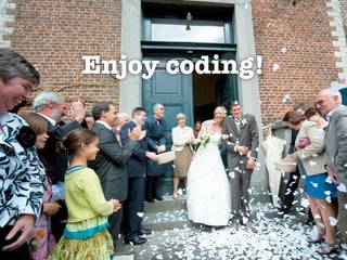 Enjoy coding!
 