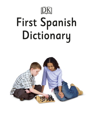 First spanish dictionary by dk [www.onlinebcs.com] | PDF