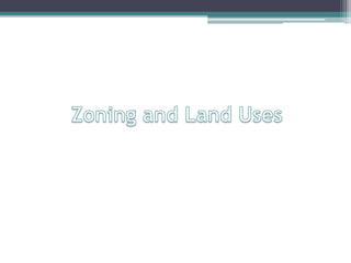 Zoning and Land Uses