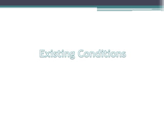 Existing Conditions