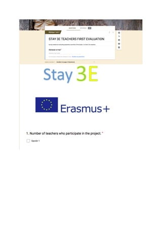 Erasmus+ project Stay 3e : First teachers evaluation.