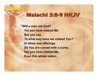 Malachi 3:8-9 NKJV
"Will a man rob God?
  Yet you have robbed Me
  But you say,
  'In what way have we robbed You?'
  In tithes and offerings.
  [9] You are cursed with a curse,
  For you have robbed Me,
  Even this whole nation.
 