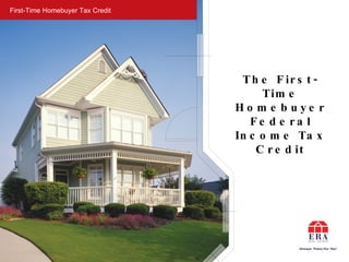First-Time Homebuyer Tax Credit ,[object Object]
