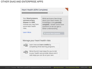 @design4context First Impressions Matter UXPA 2016http://www.uxpa2016.org/sessionsurvey?sessionid=66 108
OTHER SAAS AND ENTERPRISE APPS
 