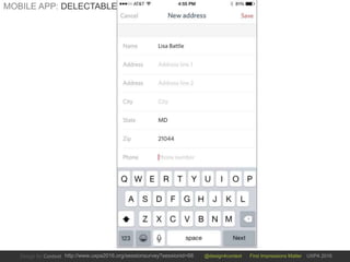 @design4context First Impressions Matter UXPA 2016http://www.uxpa2016.org/sessionsurvey?sessionid=66
MOBILE APP: DELECTABLE
 