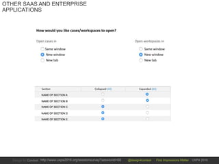 @design4context First Impressions Matter UXPA 2016http://www.uxpa2016.org/sessionsurvey?sessionid=66
OTHER SAAS AND ENTERPRISE
APPLICATIONS
 