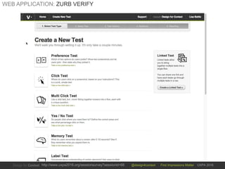 @design4context First Impressions Matter UXPA 2016http://www.uxpa2016.org/sessionsurvey?sessionid=66
WEB APPLICATION: ZURB VERIFY
 