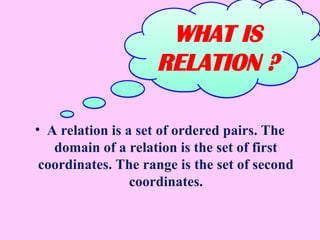 FIRST TOPIC (RELATION AND FUNCTION).ppt general mathematics | PPT