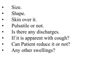 Chest wall: Pigeon chest
Pectus carinatum ( Pigeon chest):
• Chronic childhood asthma
• Rickets
 
