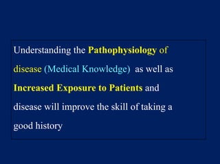 Abdominal examination
• Examine the patient in
1-good light
2-warm surroundings
3-positioned comfortably supine with the head resting on only one or two pillows
• Use extra pillows to support a patient with kyphosis or breathlessness.
 
