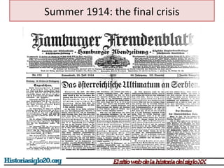 Summer 1914: the final crisis 
 