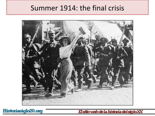 Summer 1914: the final crisis 
 