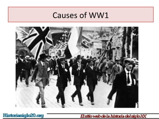 Causes of WW1 
 