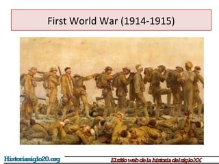 First World War (1914-1915) 
 