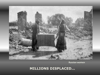 Russian women

MILLIONS DISPLACED...
 