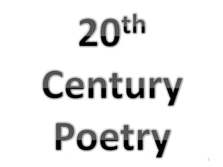 20th Century  Poetry 1 