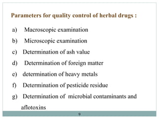 quality control of herbal drugs | PPTX