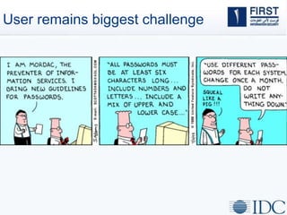 User remains biggest challenge
 