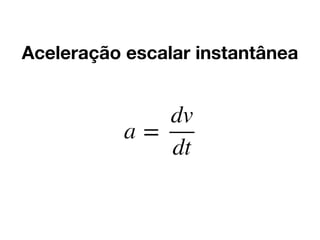 Aceleração escalar instantânea
