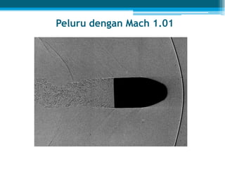 Peluru dengan Mach 1.01
 