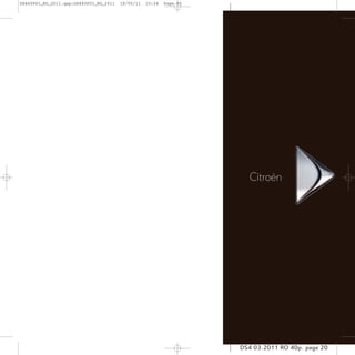 DS440P03_RO_2011.qxp:DS440P03_RO_2011   19/05/11   10:24   Page 20




                                                                       Citroën




                                                                     DS4 03.2011 RO 40p. page 20
 