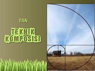 DDaann 
TTeekknniikk 
KKOOMMPPOOSSIISSII.... 
 