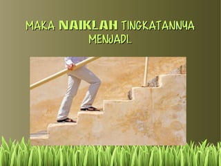 MMaakkaa NNAAIIKKLLAAHH ttiinnggkkaattaannnnyyaa 
mmeennjjaaddii.... 
 