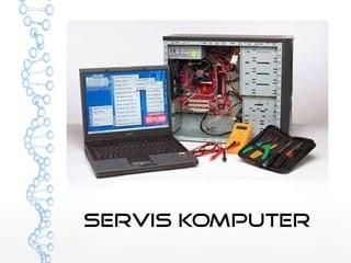 servis komputer 
 