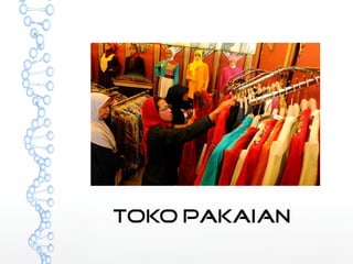 toko pakaian 
 