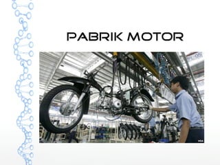 pabrik Motor 
 