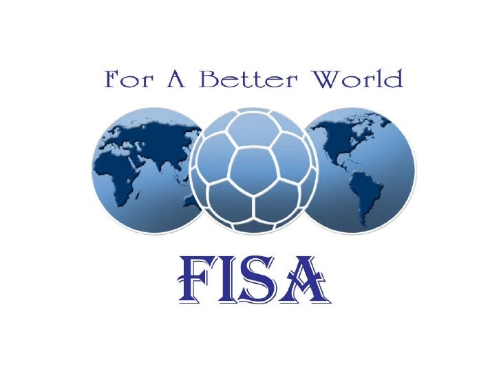 FISA Fédération Internationale de Senior Football Association FISA Fédération Internationale de Senior Football Association