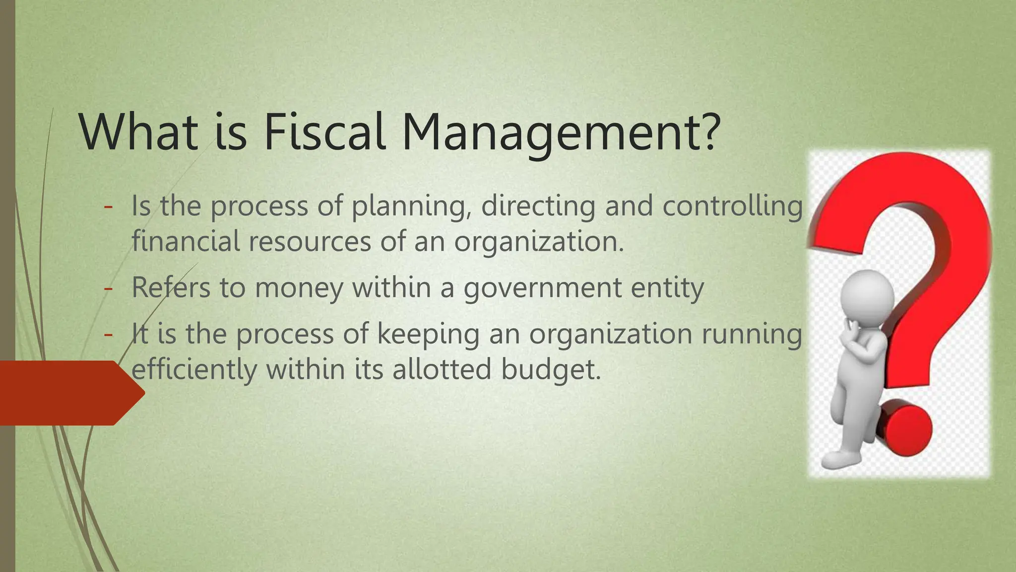 Fiscal Management A POWERPOINT PRESENTATION PPTX