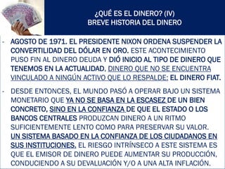 DINERO FIAT Y BITCOIN ( Y CRIPTOMONEDAS)
DIFERENCIAS ESENCIALES
INDEPENDIENTEMENTE DE TODAS LAS BONDADES QUE PUDIERAN
TENE...