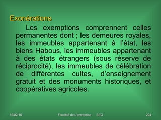 16/02/1516/02/15 Fiscalité de L'entreprise SEGFiscalité de L'entreprise SEG 224224
ExonérationsExonérations
Les exemptions...