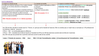 Le régime du résultat net réel Le résultat net simplifie Le régime du bénéfice forfaitaire
Ce régime est quasiment identique à l’IS en matière d’assiette
d’impôt, avec les mêmes déductions et réintégrations.
Remarque :
-Toutes les rémunérations accordées à l’exploitant individuel ou
au principal associé d’une société de personne (Salaire, intérêt..)
sont exclus du droit à déduction car elles ne sont pas
considérées comme une charge effective de l’entreprise mais
comme un emploi de bénéfice.
RNR = Résultat comptable + R – D – Déficits reportables
mêmes conditions applicables au RNR à
L’exclusion :
-Des Provisions
-Le Report n’est pas admis
RNS = Rt comptable + R – D
Le Bénéfice Forfaitaires = (CA*coefficient)+Plus-value nette globale
+Indemnités +Primes +Les subventions et dons reçus
Le Bénéfice minimum = Valeur locative annuelle * Coefficient
La base imposition
La base imposable = B. Forfaitaire ( Si BF > B. Minimum )
La base imposable = B. Minimum ( Si BF < B. Minimum )
L’IR Brut = La base imposable x Taux – Somme à déduire
L’IR net = L’IR Brut – Déduction sur impôt
3-2-3 La démarche :
●La CM doit être calculée et versée avant le 1 Février, et quel que soit le résultat de l’exercice. Elle ne constitue pas un impôt mais un acompte sur L’IR professionnel
(La CM fixé à 1500 dh : minimum)
L'IR dû > CM : Le contribuable paiera la différence
L'IR dû < CM : L'excédent de la CM est imputé sur l'excédent de l'IR sur la CM des exercices suivants dans la limite de 3 exercices
●La CM n’est pas due pendant les 3 premiers exercices suivant la date de leur activité
+value = Produits de cessions – VNA Avec : VNA = V.O (de l’immobilisation cédée) –∑d’amortissement de l’immobilisation cédée
 
