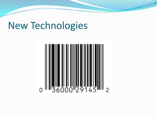 New Technologies
 