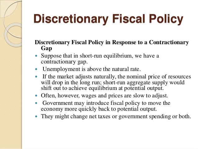 What is a nondiscretionary fiscal policy?